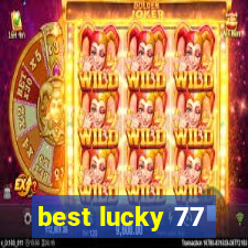 best lucky 77